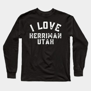 I Love Herriman Utah Hometown Long Sleeve T-Shirt